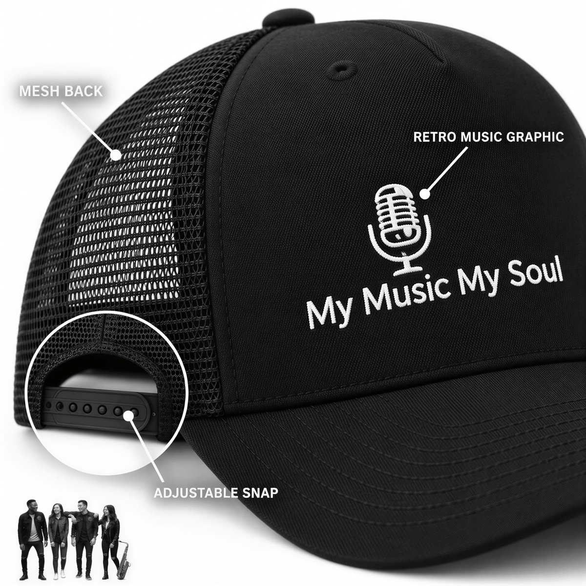 Black trucker-style baseball cap with a white embroidered retro microphone graphic and the text 'My Music My Soul' on the front. The image includes callout labels pointing to the mesh back, retro music graphic, and adjustable snap closure, plus a small band photo near the lower left.